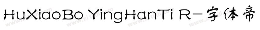 HuXiaoBo YingHanTi R字体转换